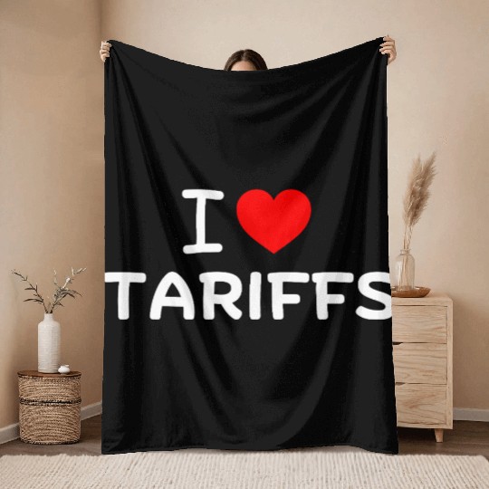 I Love Tariffs Red Heart Funny Trump Throw Blankets
