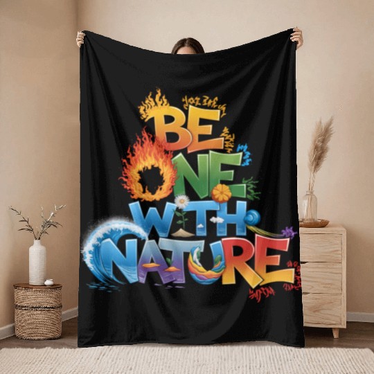 Be One With Nature Typography Throw Blankets