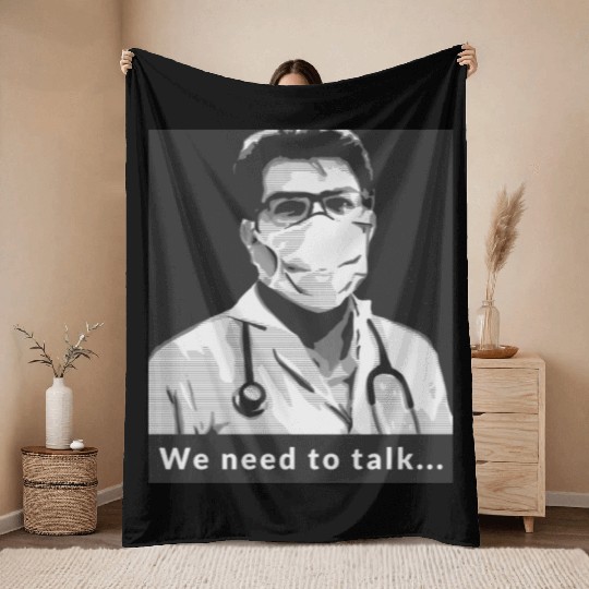 We Need to Talk Doctor Style Throw Blankets