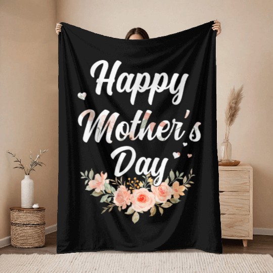 Happy Mother’s Day for Mom, Mommy, and Grandma Throw Blankets