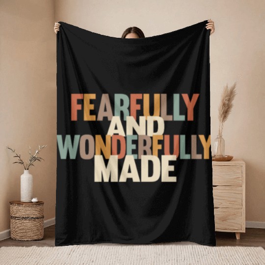 Fearfully and Wonderfully Made Throw Blankets