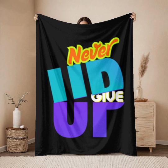 never give up Throw Blankets