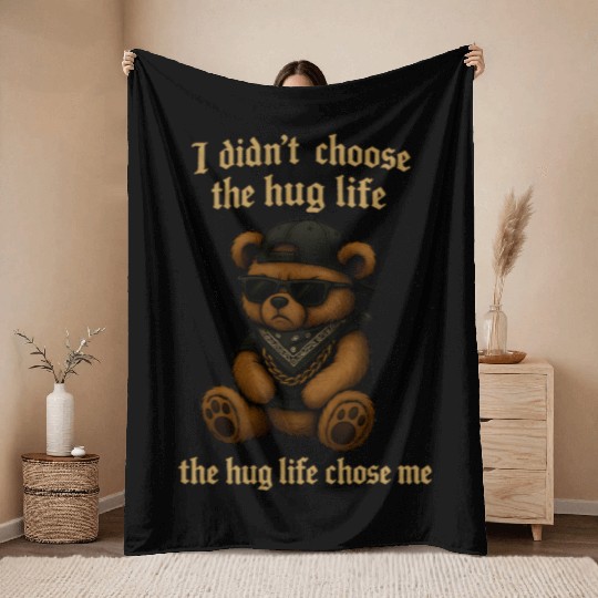 The Hug Life Chose Me Throw Blankets