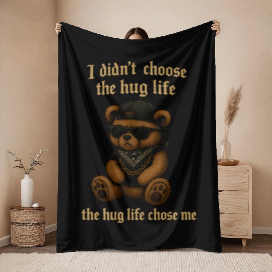 The Hug Life Chose Me Throw Blankets