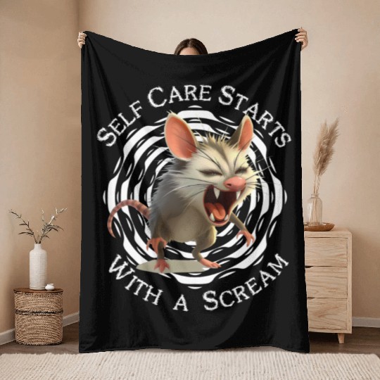 Self Care Starts with a Scream – Unhinged and Loud Throw Blankets