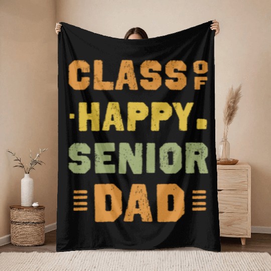 Happy class of 2025 dad senior father graduation Throw Blankets
