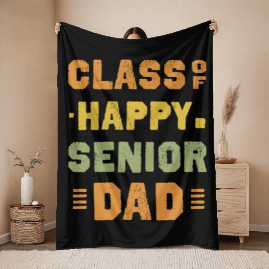 Happy class of 2025 dad senior father graduation Throw Blankets