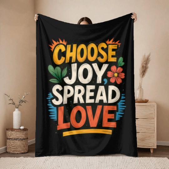 Choose Joy Spread Love Throw Blankets
