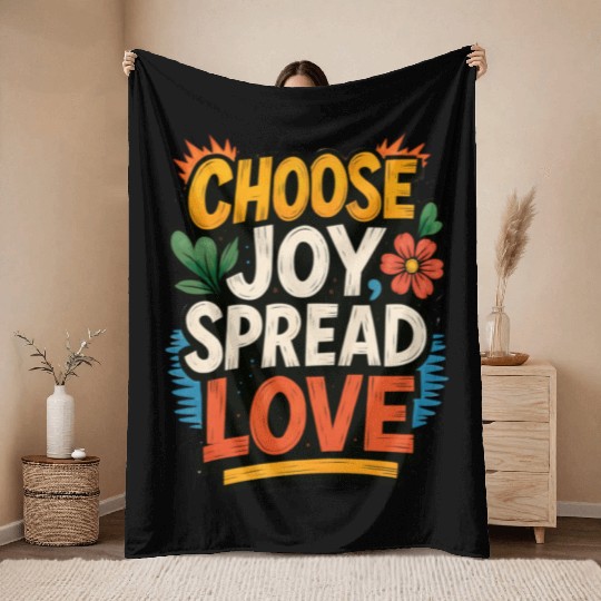 Choose Joy Spread Love Throw Blankets