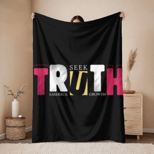 Seek Truth. Embrace Growth. | Motivational Future- Throw Blankets