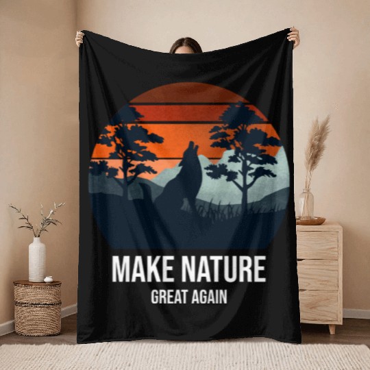 Make Nature Great Again Wilderness Throw Blankets