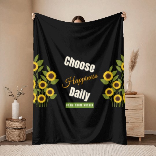 Choose Happiness Sunflower - Daily Positivity Throw Blankets