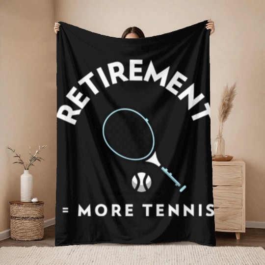 Retirement = More Tennis Throw Blankets