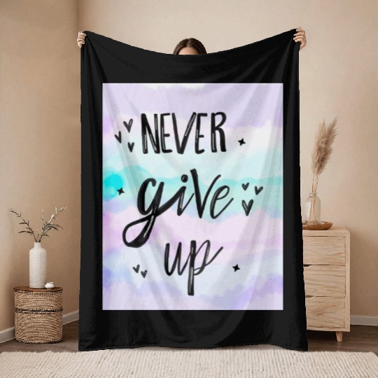 Never Give Up Minimalist Throw Blankets