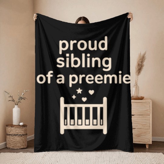NICU Sibling Preemie Big Brother Big Sister Throw Blankets