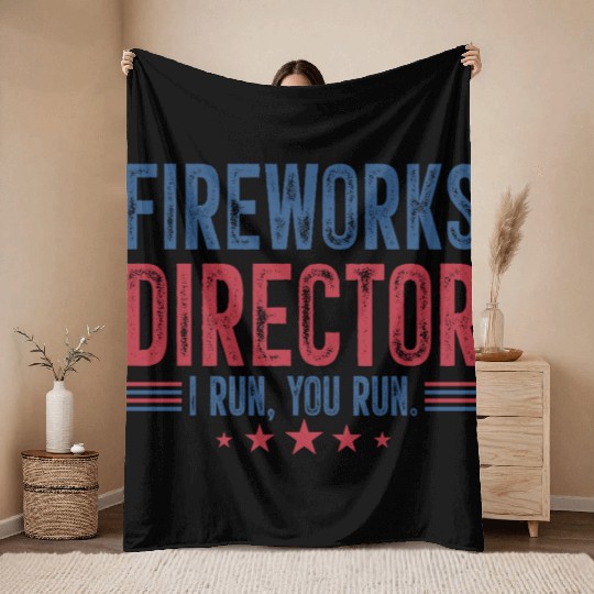 Fireworks Director I Run You Run Throw Blankets