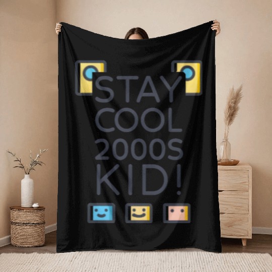 Stay Cool 2000s Kid – Y2K Retro Throw Blankets