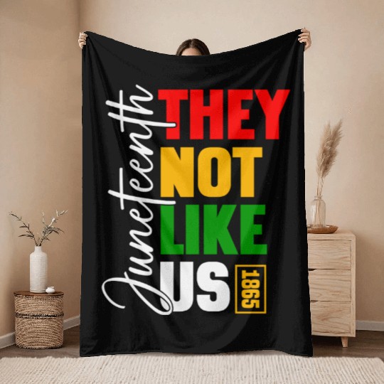 Juneteenth They Not Like Us Throw Blankets