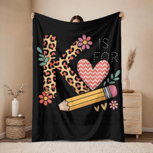 K Is For Kindergarten Teacher Leopard First Day Throw Blankets