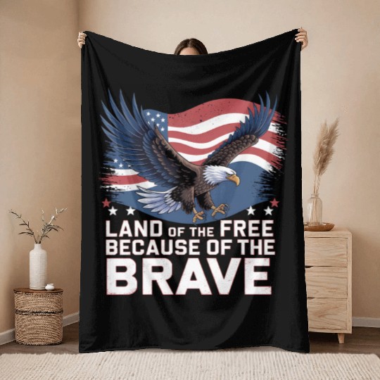 Land of the Free Because of the Brave Throw Blankets