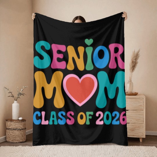 Senior Mom Class of 2026 Celebration Design Throw Blankets