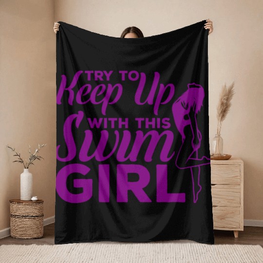 Try To Keep Up With This Swim Girl Throw Blankets
