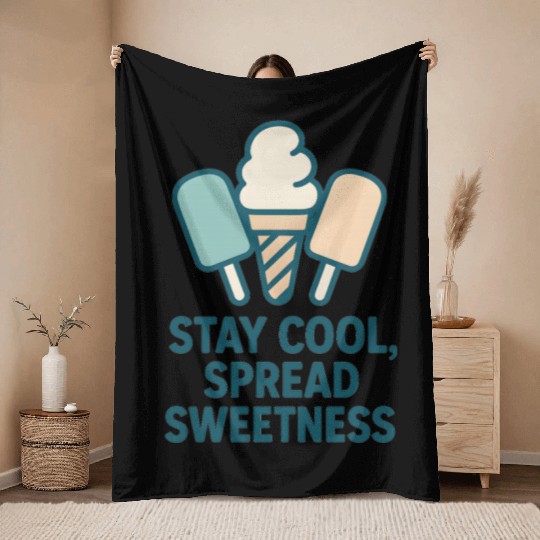 Stay Cool, Spread Sweetness Cute Ice Cream Cone Throw Blankets