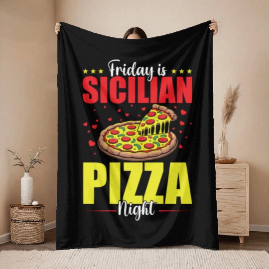 Friday Is Sicilian Pizza Night Throw Blankets