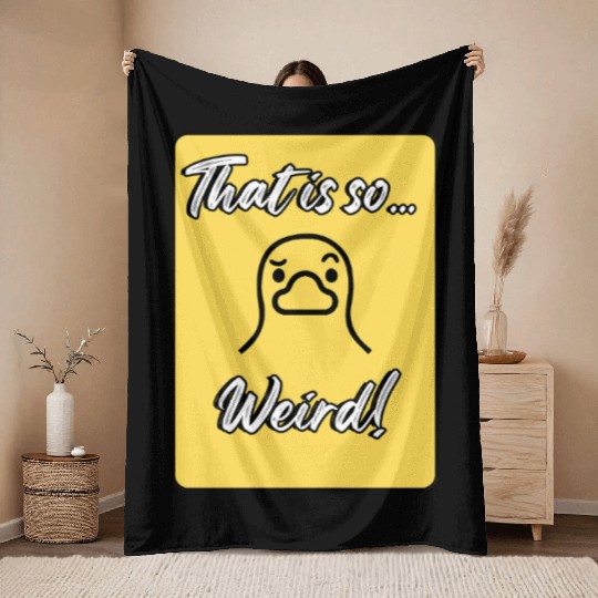 That’s So Weird – Cute Duck Reaction Throw Blankets