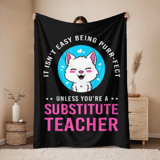 Substitute Teacher Cat Lover Throw Blankets
