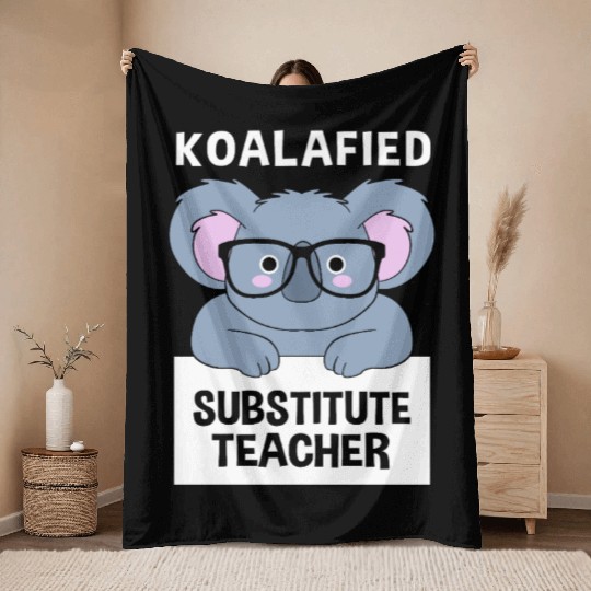 Substitute Teacher Koala School Teaching Throw Blankets