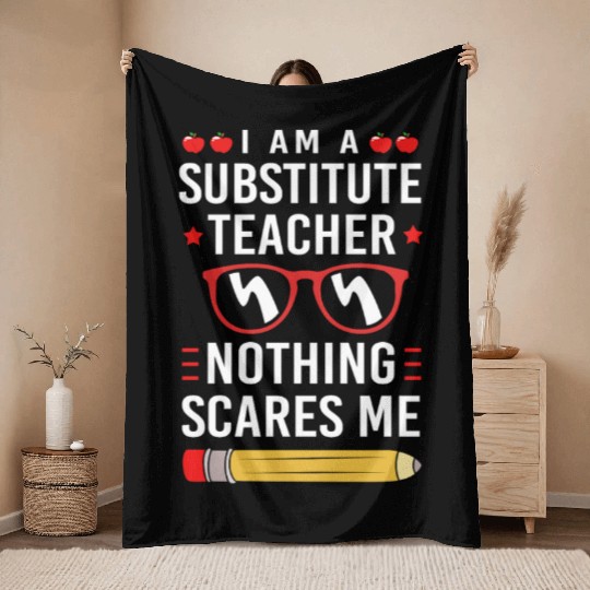 Substitute Teacher Back To School Throw Blankets