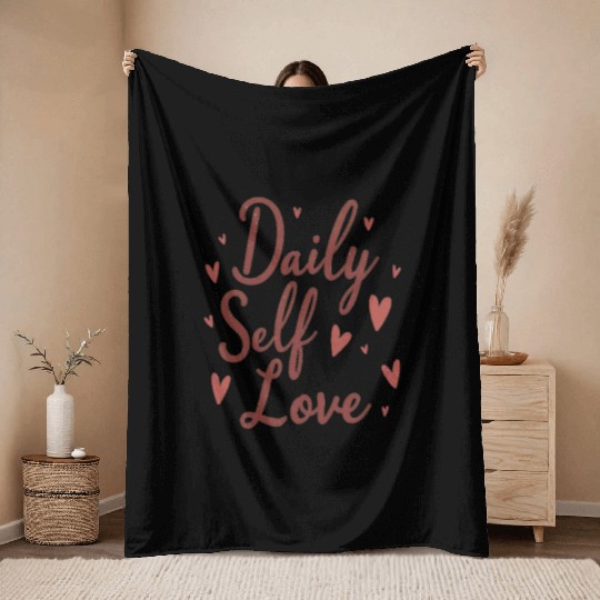 Daily Self Love Throw Blankets