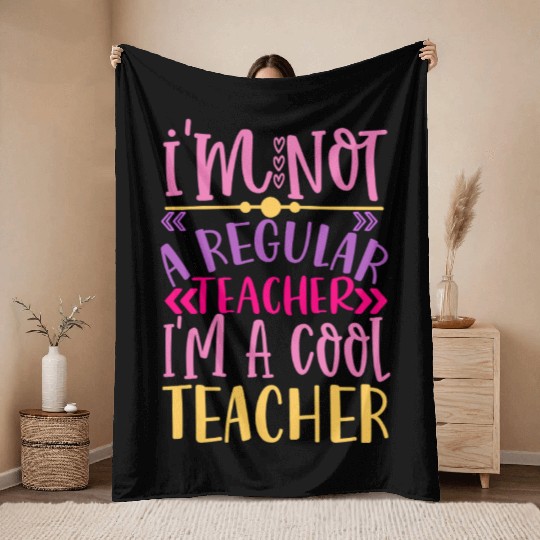 Cool Teacher - Funny Teacher Appreciation Gift Throw Blankets