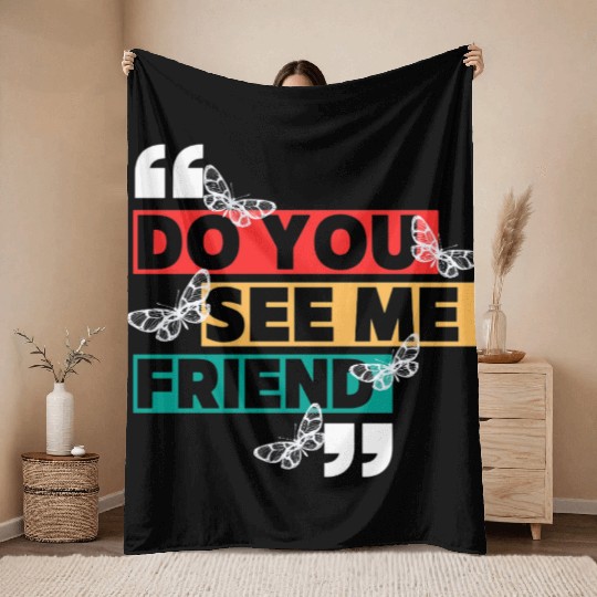 Inspirational Friendship Quote Design Throw Blankets