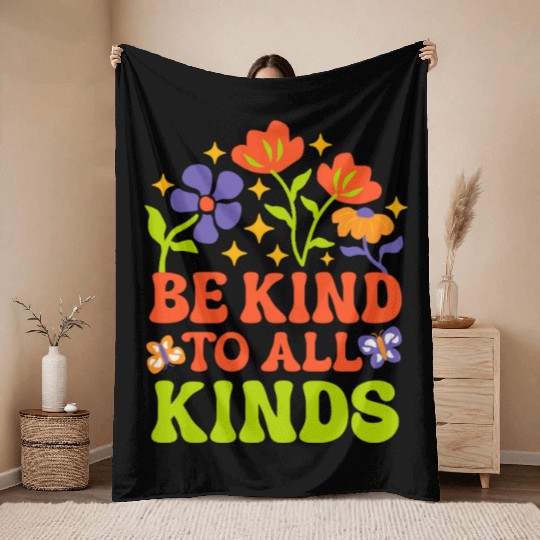 Be Kind to All Kind Floral Design Throw Blankets