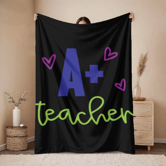 A+ Teacher – Appreciation Gift Throw Blankets
