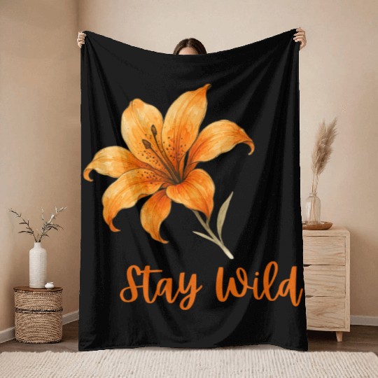 Vivid Orange Lily with Stay Wild Message Throw Blankets