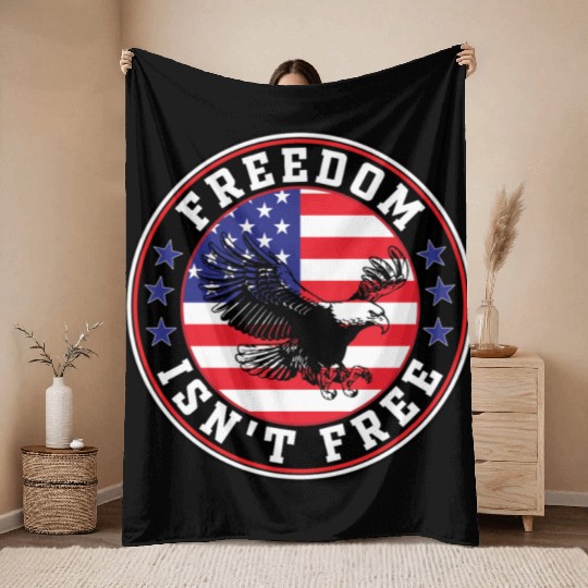 Freedom Isn’t Free Eagle US Flag Patriotic Apparel Throw Blankets