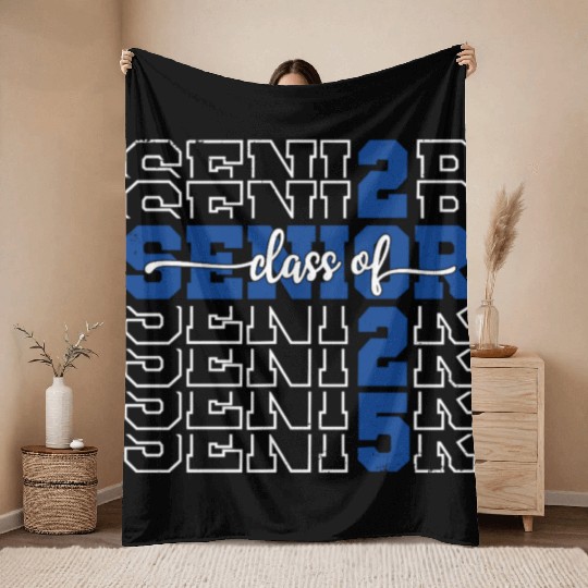 Class Of 2025 Senior 2025 Back To School 2025 Throw Blankets