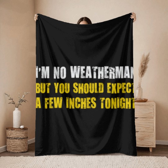Weatherman Quote with Bold Typography Throw Blankets