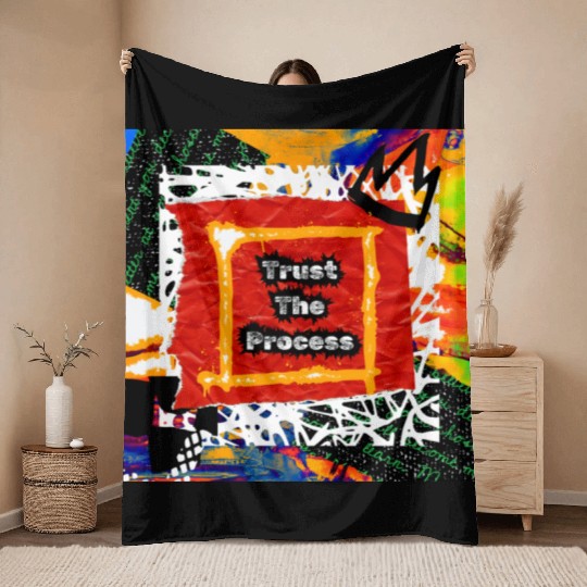 Trust The Process Graffiti Art Design Throw Blankets