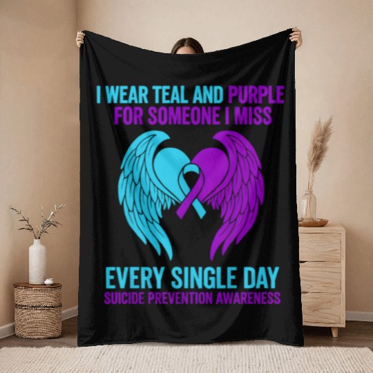 I Wear Teal and Purple for Someone Suicide Awarene Throw Blankets