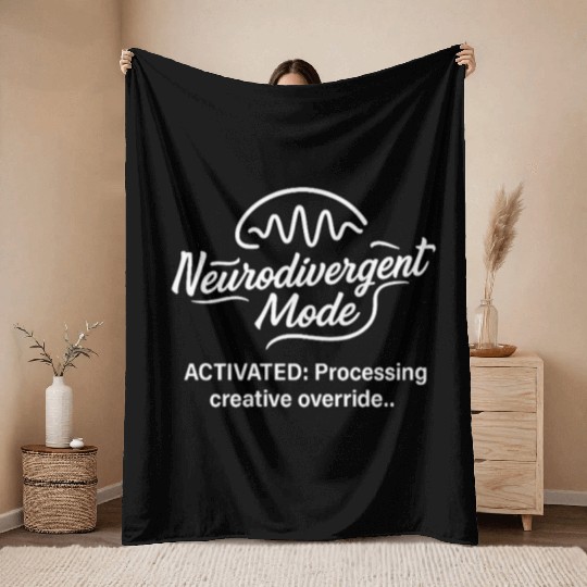 Neurodivergent Mode Activation Throw Blankets