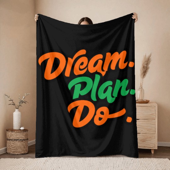 Inspirational Dream Plan Do Typography Throw Blankets