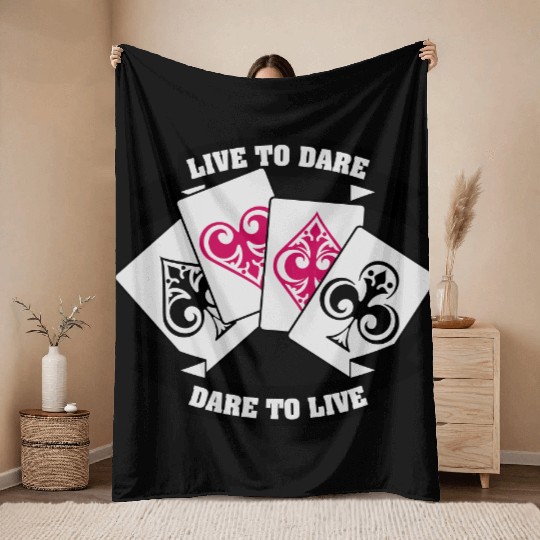 LIVE TO DARE!!! Throw Blankets