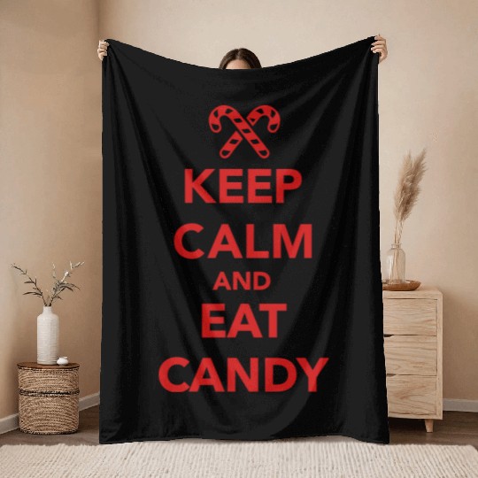 Keep calm and eat candy Throw Blankets
