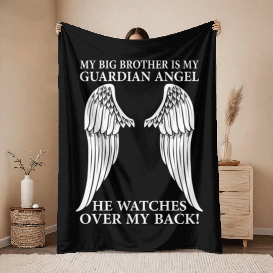 My Big Brother Is My Guardian Angel Throw Blankets