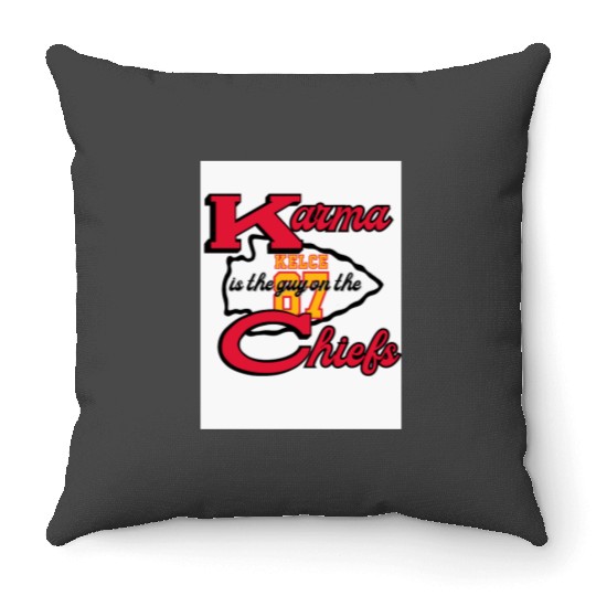 Karma is the Guy on the Chiefs taylorr Swift Travis Kelce Throw Pillows