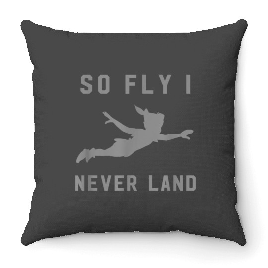 disneys Peter Pan So Fly I Never Land Peter Pan Humor Quote Throw Pillows